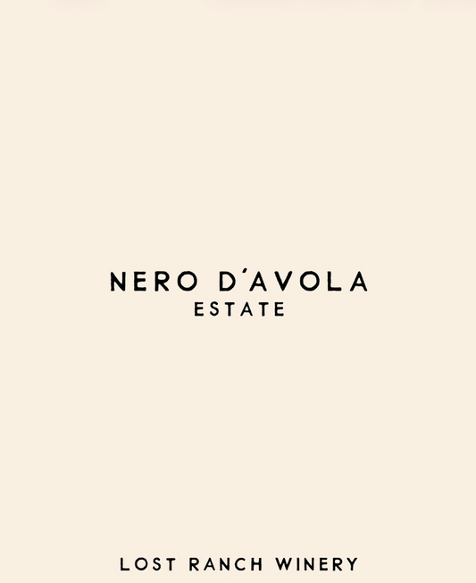 5-6 Lost Ranch Winery - 2023 Estate Nero D' Avola - Nero d'Avola